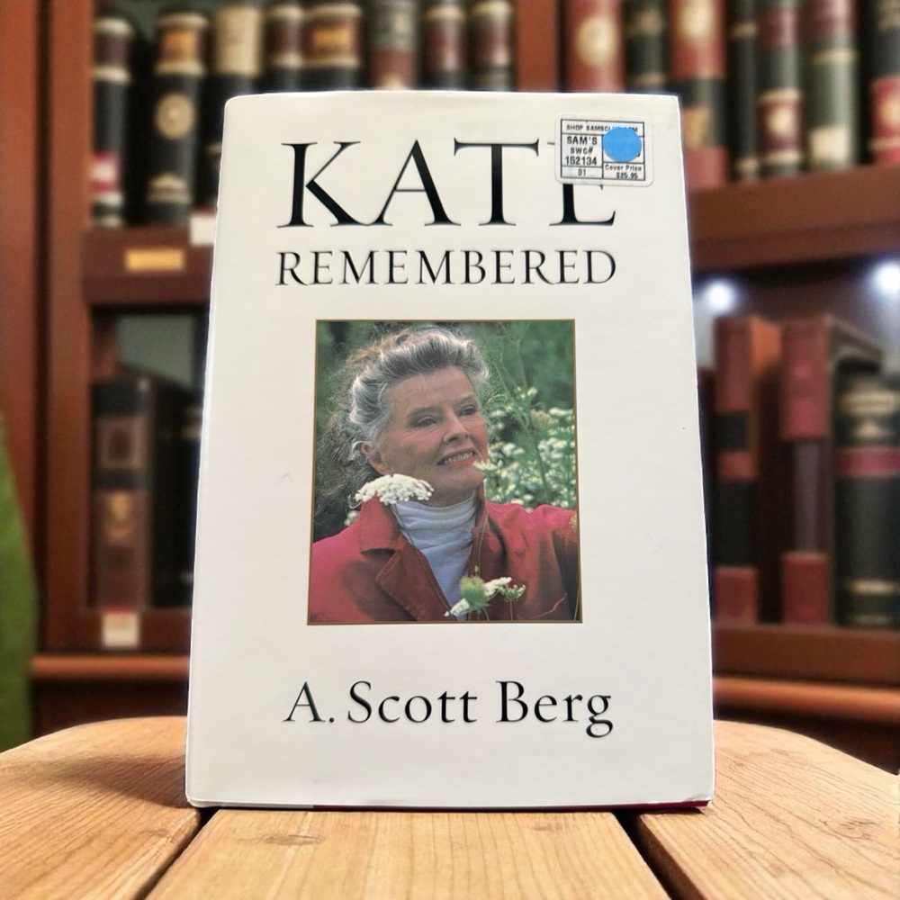 Katherine Hepburn: Kate Remembered by A. Scott Berg Hardcover